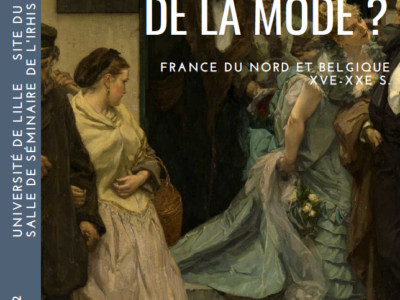 Journées d’études | “Des territoires de la mode ? France du Nord et Belgique XVe-XXe s.”