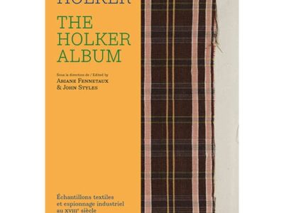 Conférence | Lancement de l’Album Holker : échantillons textiles et espionnage industriel entre la France et l’Angleterre au XVIIIe siècle